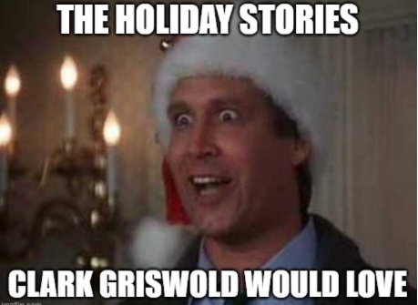 The Funniest (and not so funny) Holiday Stories